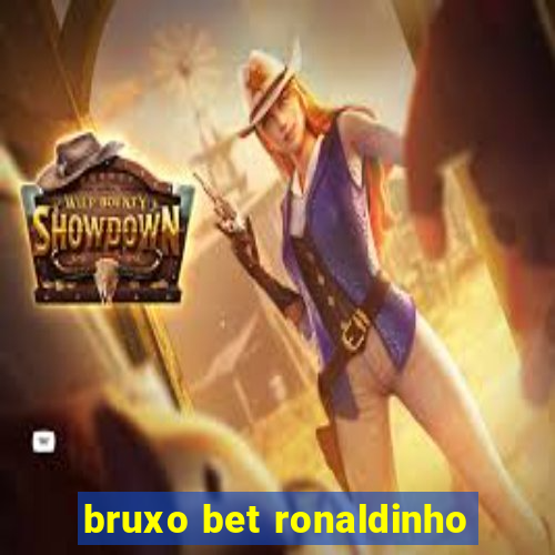 bruxo bet ronaldinho